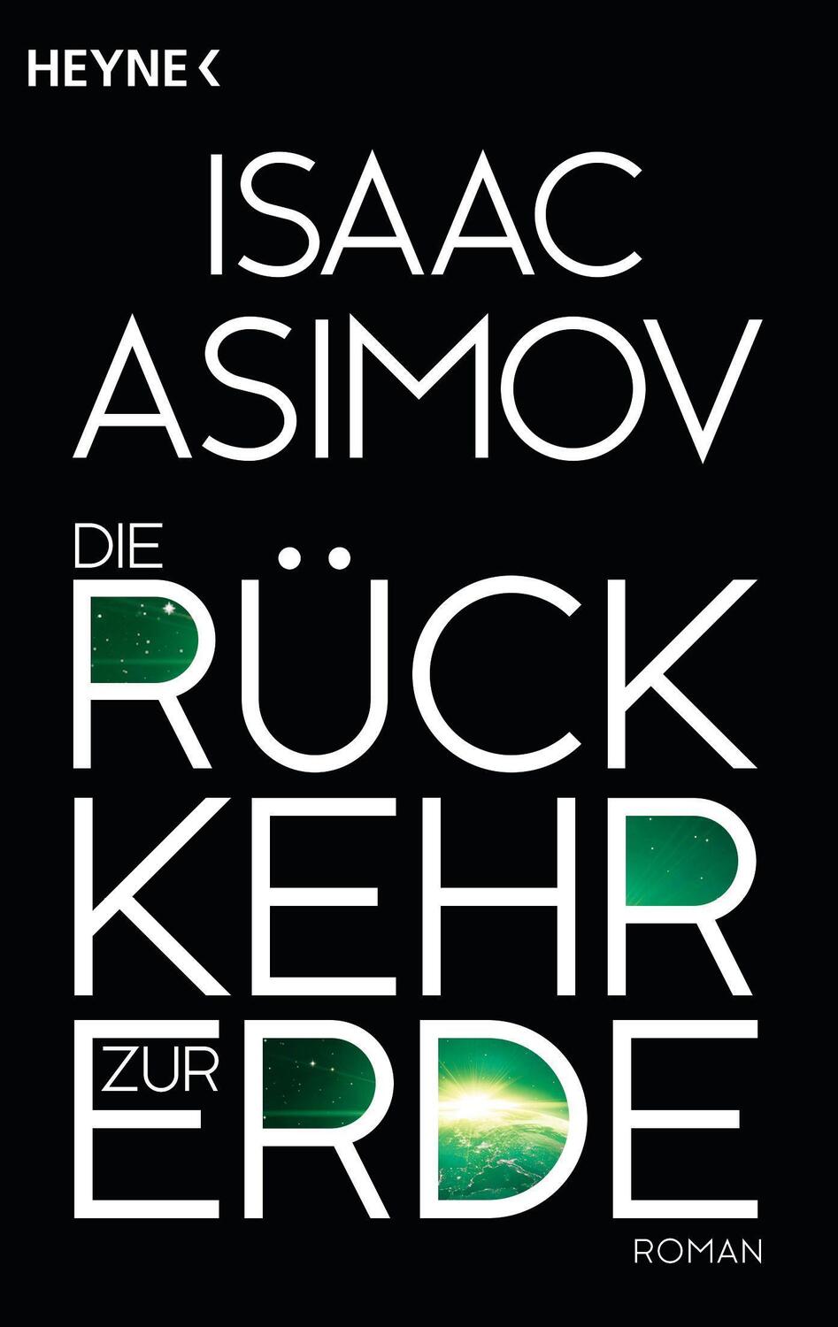 Cover: 9783453316331 | Die Rückkehr zur Erde | Isaac Asimov | Taschenbuch | Deutsch | 2015
