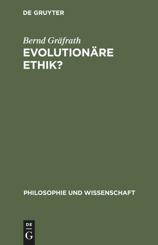 Cover: 9783110153927 | Evolutionäre Ethik? | Bernd Gräfrath | Buch | 249 S. | Deutsch | 1997