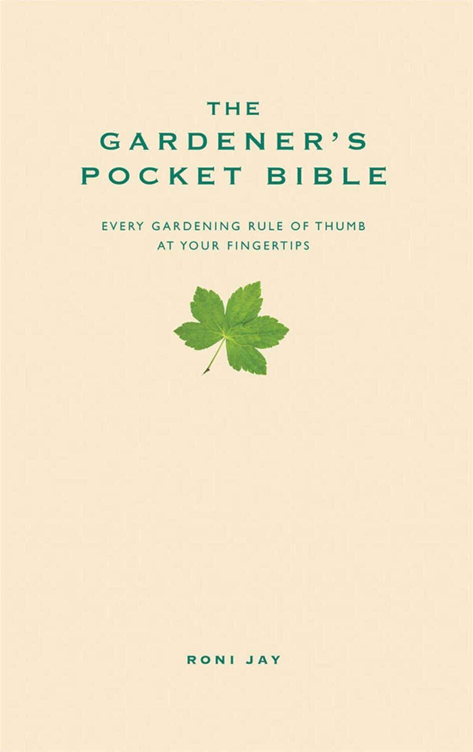 Cover: 9781905410491 | The Gardener's Pocket Bible | Roni Jay | Buch | Gebunden | Englisch