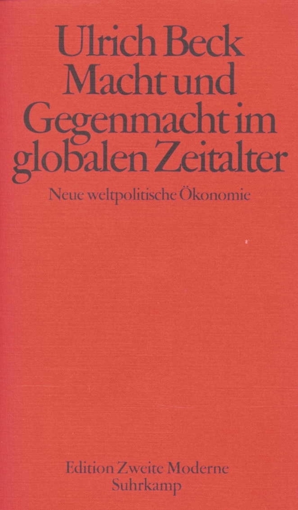 Cover: 9783518413623 | Macht und Gegenmacht im globalen Zeitalter | Ulrich Beck | Taschenbuch