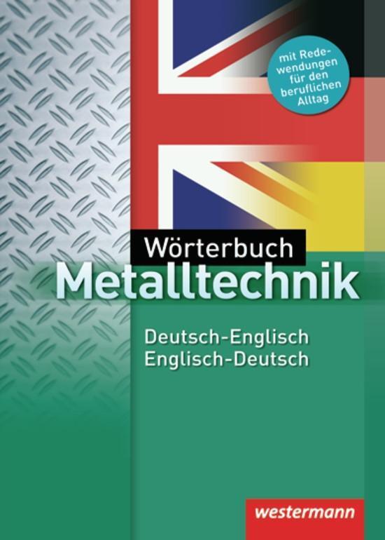 Cover: 9783142225043 | Wörterbuch Metalltechnik. Deutsch - Englisch / Englisch - Deutsch