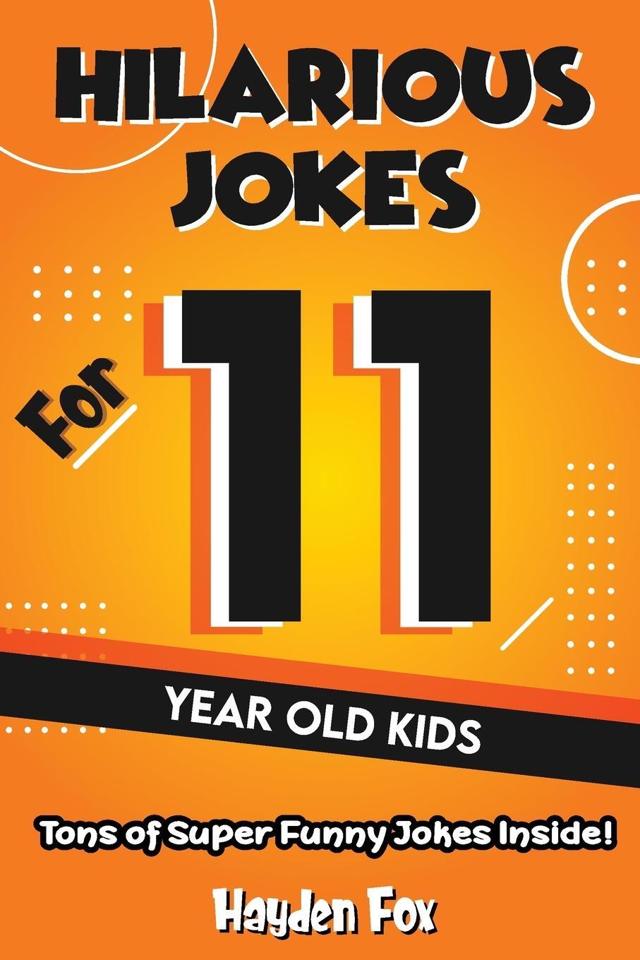 Cover: 9781989968345 | 11 Year Old Jokes | Funny Foxx | Taschenbuch | Paperback | Englisch