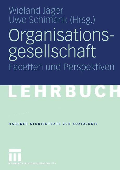Cover: 9783531143361 | Organisationsgesellschaft | Facetten und Perspektiven | Taschenbuch