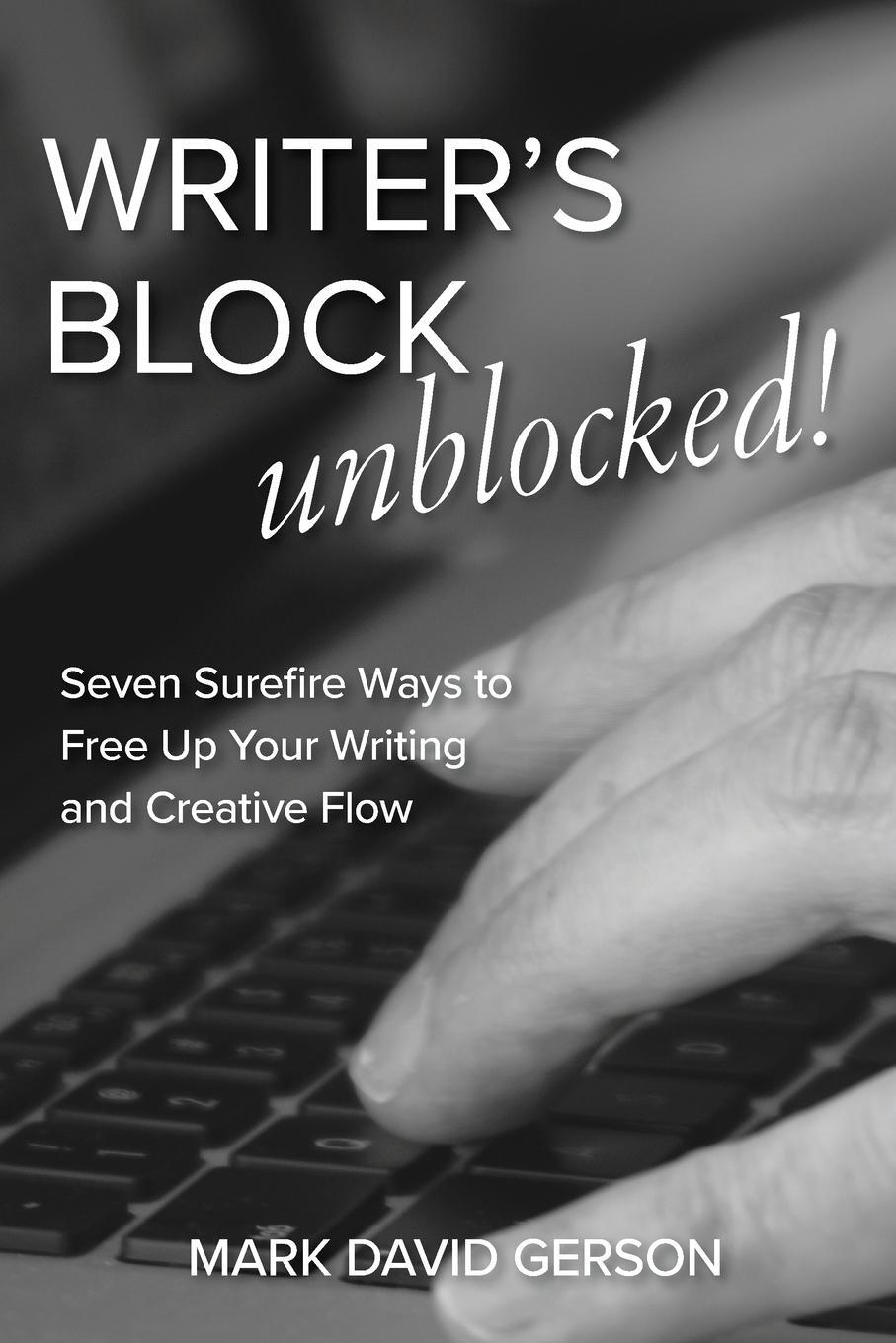 Cover: 9781950189335 | Writer's Block Unblocked | Mark David Gerson | Taschenbuch | Paperback