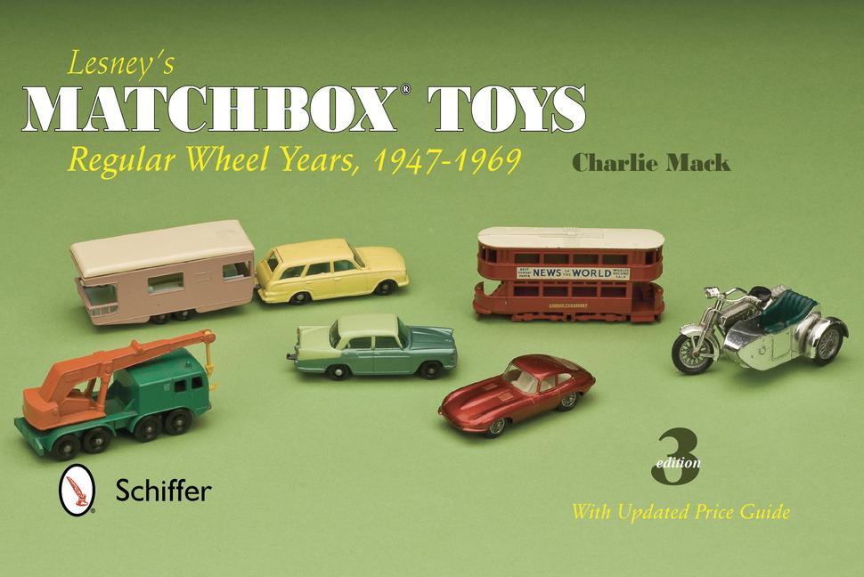 Cover: 9780764341885 | Lesney's Matchbox Toys: Regular Wheel Years, 1947-1969 | Charlie Mack