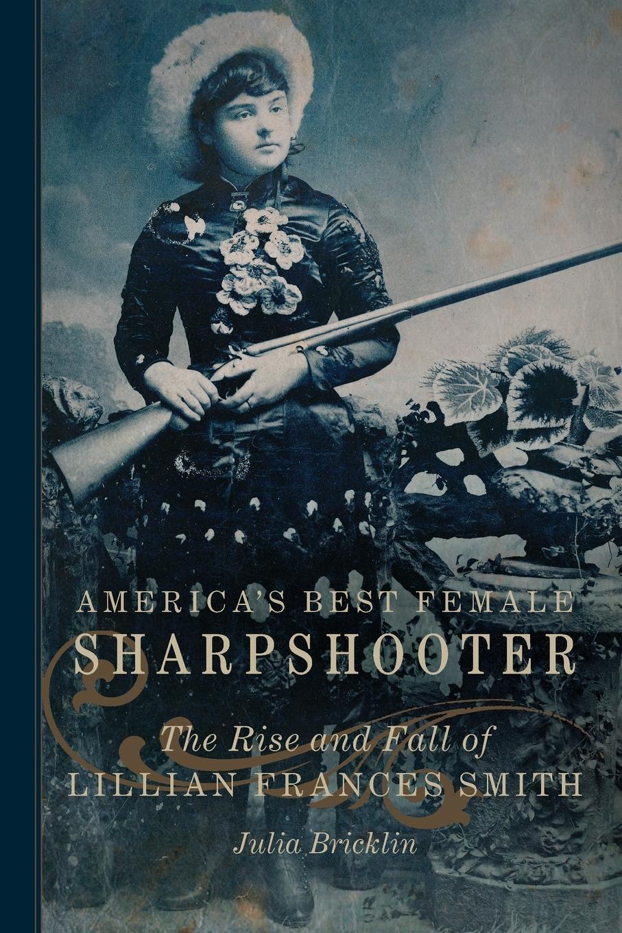 Cover: 9780806165455 | America's Best Female Sharpshooter | Julia Bricklin | Taschenbuch