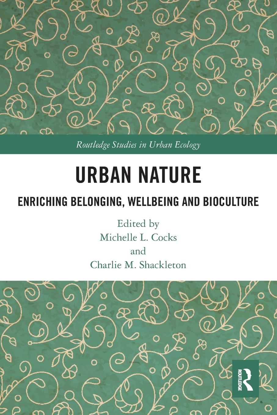 Cover: 9780367615918 | Urban Nature | Enriching Belonging, Wellbeing and Bioculture | Buch