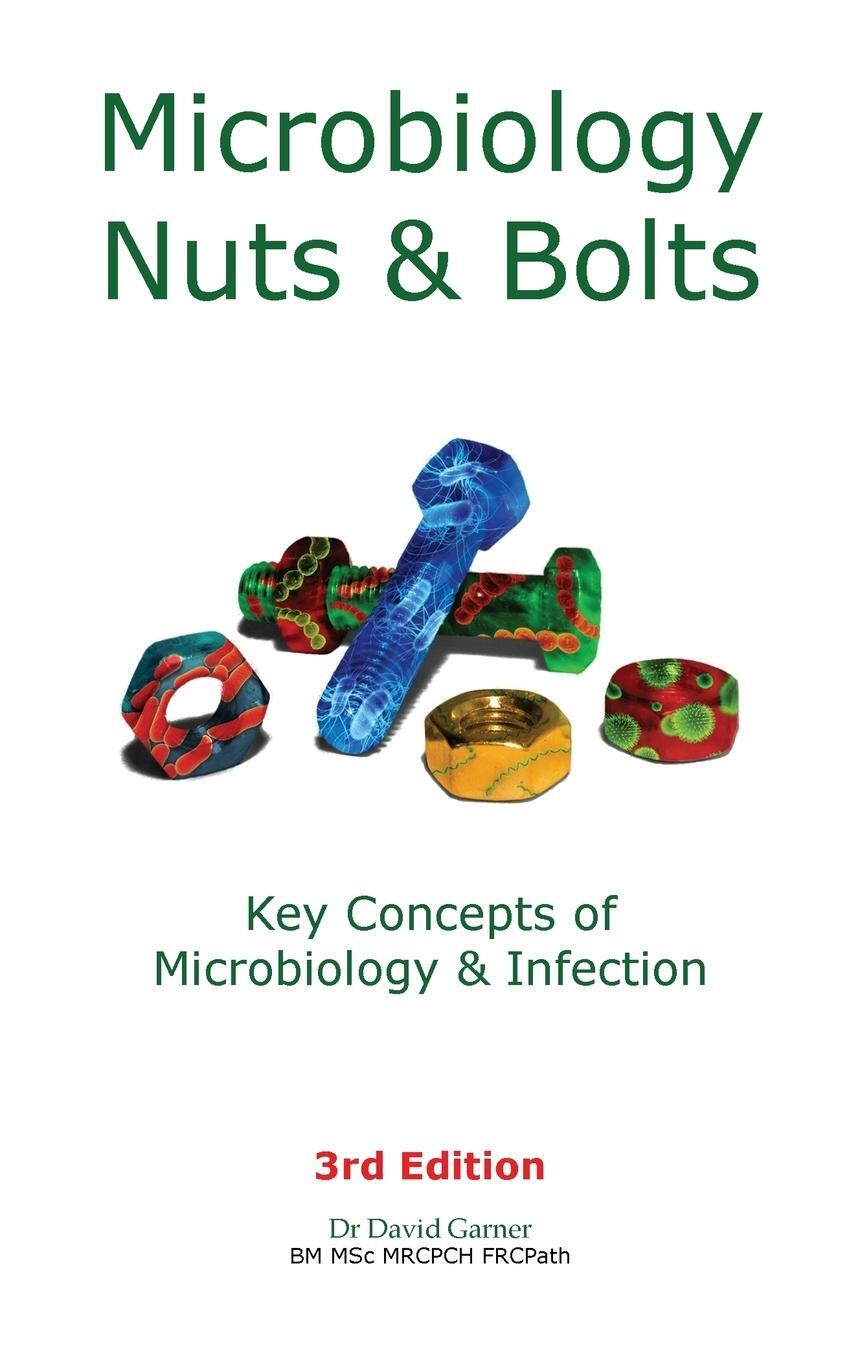 Cover: 9781916007109 | Microbiology Nuts &amp; Bolts | Key Concepts of Microbiology &amp; Infection