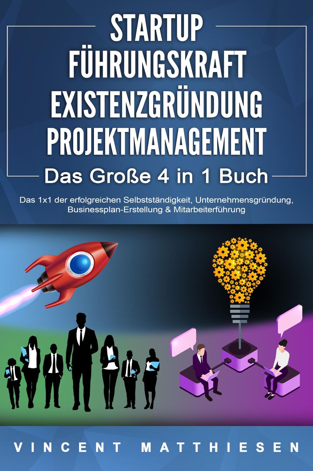 Cover: 9783989370708 | STARTUP - FÜHRUNGSKRAFT - EXISTENZGRÜNDUNG - PROJEKTMANAGEMENT -...