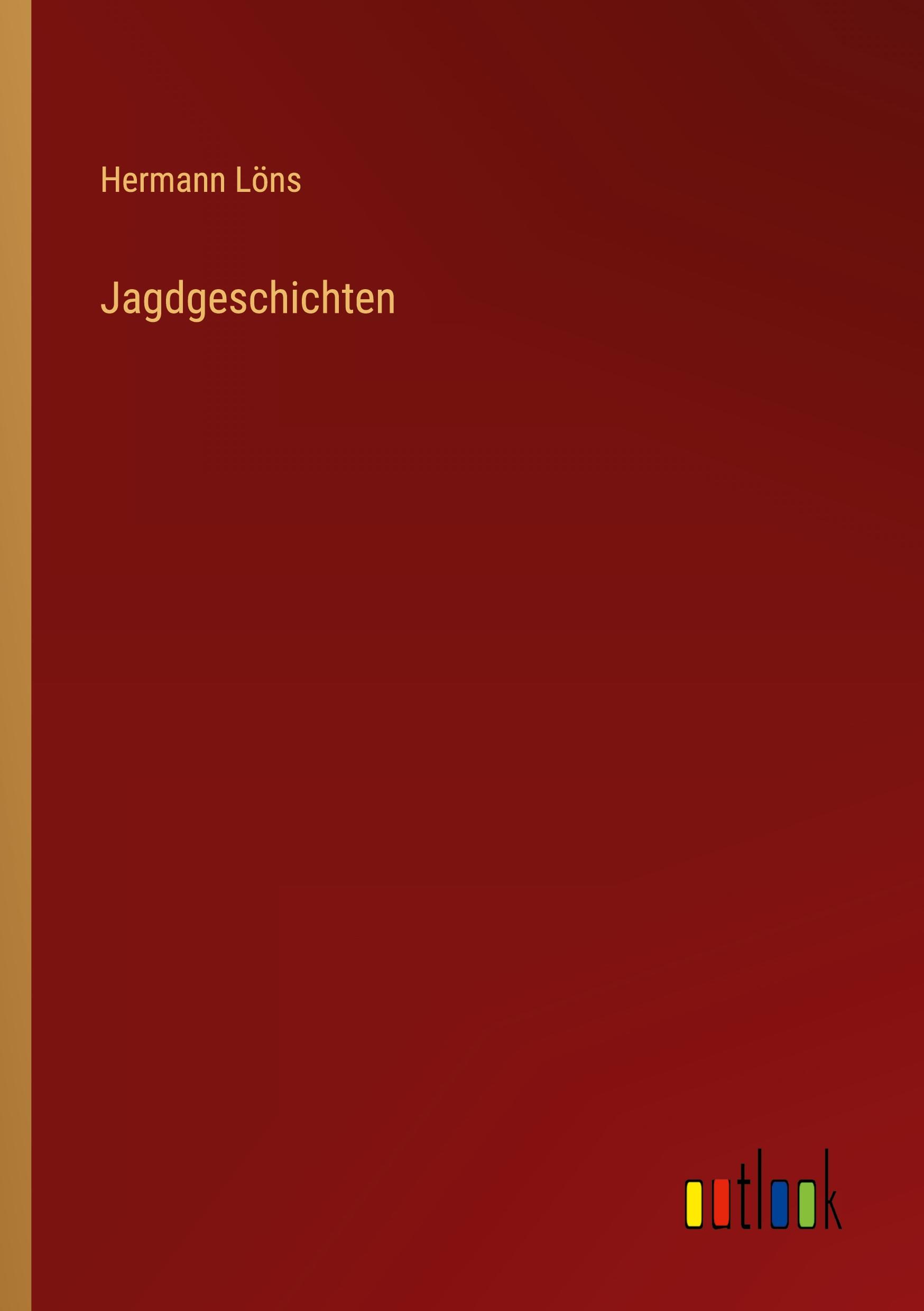 Cover: 9783368475246 | Jagdgeschichten | Hermann Löns | Taschenbuch | Paperback | 292 S.