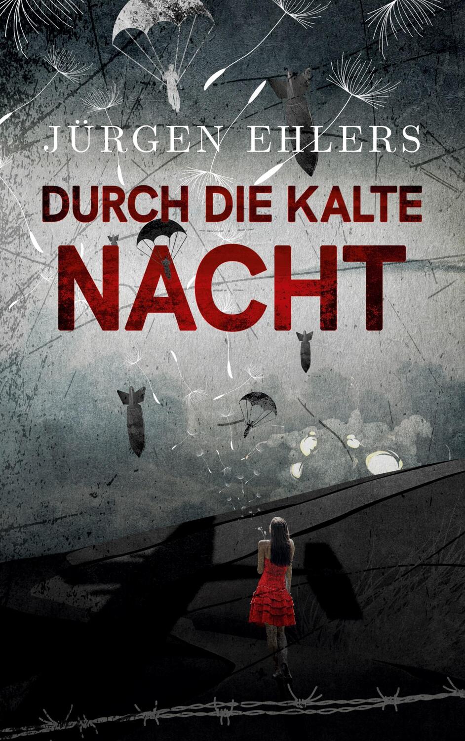 Cover: 9783750437951 | Durch die kalte Nacht | Jürgen Ehlers | Taschenbuch | Paperback | 2024
