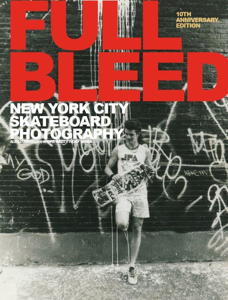 Cover: 9781914228223 | Full Bleed: New York City Skateboard Photography: (10th Anniversary...