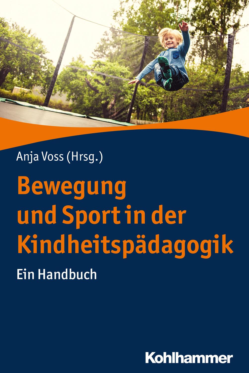 Cover: 9783170284401 | Bewegung und Sport in der Kindheitspädagogik | Ein Handbuch | Voss