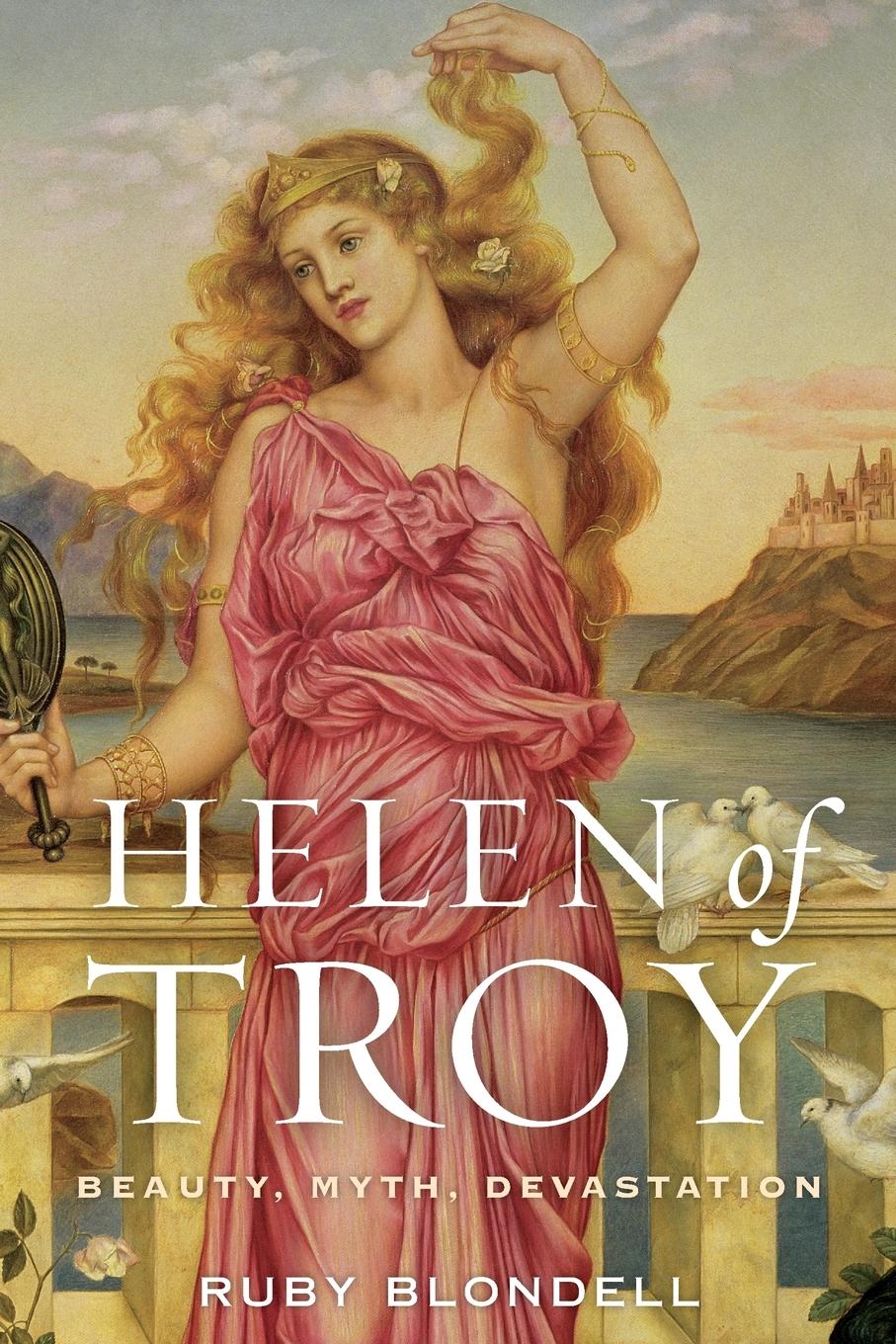 Cover: 9780190263539 | Helen of Troy | Beauty, Myth, Devastation | Ruby Blondell | Buch