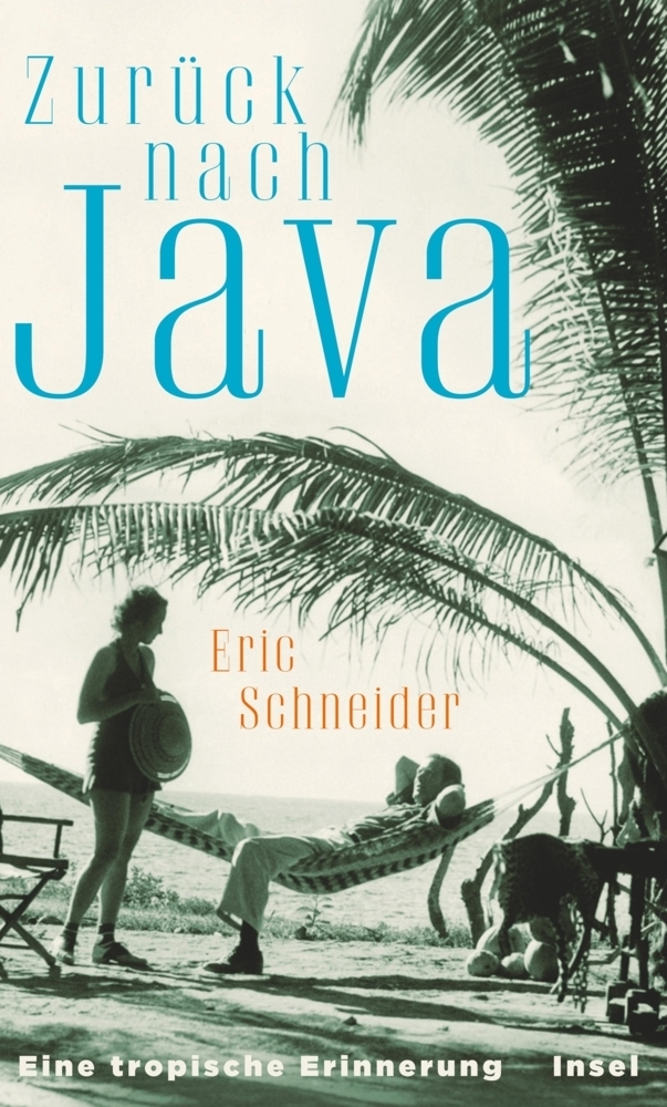 Cover: 9783458176510 | Zurück nach Java | Eine tropische Erinnerung | Eric Schneider | Buch