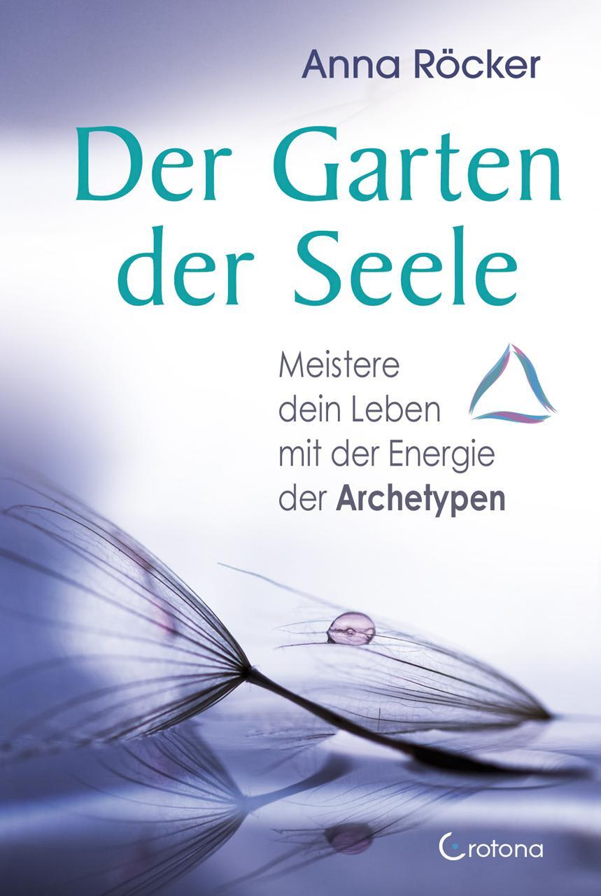 Cover: 9783861911081 | Der Garten der Seele | Anna Röcker | Taschenbuch | Schachtel | Deutsch