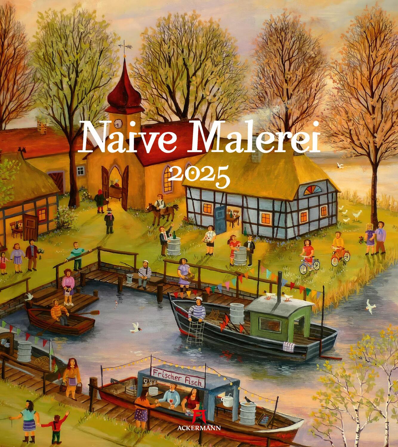 Cover: 9783838425146 | Naive Malerei Kalender 2025 | Ackermann Kunstverlag | Kalender | 14 S.