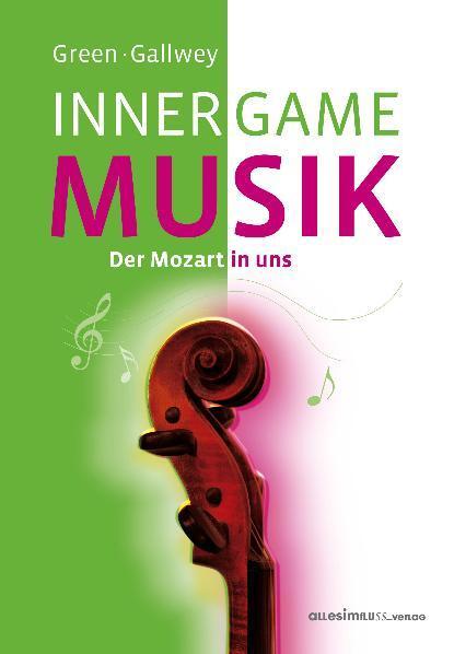 Cover: 9783980916738 | Inner Game Musik | Barry Green (u. a.) | Buch | Deutsch | 2008