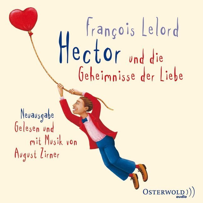 Cover: 9783869521633 | Hector und die Geheimnisse der Liebe, 4 Audio-CD | 4 CDs | Lelord | CD