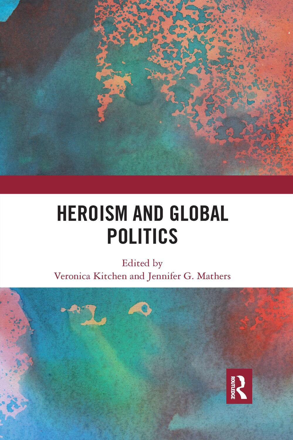 Cover: 9781032338828 | Heroism and Global Politics | Veronica Kitchen (u. a.) | Taschenbuch