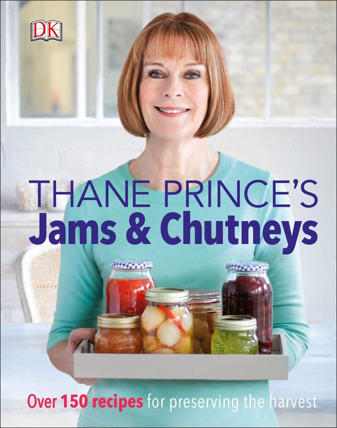 Cover: 9780241255667 | Thane Prince's Jams &amp; Chutneys | Thane Prince | Buch | Gebunden | 2016