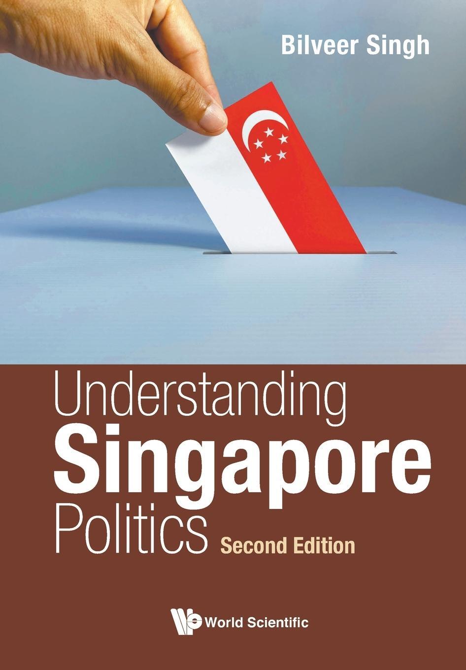 Cover: 9789811245688 | UNDERSTAND SG POLITICS (2ND ED) | Bilveer Singh | Taschenbuch | 2021