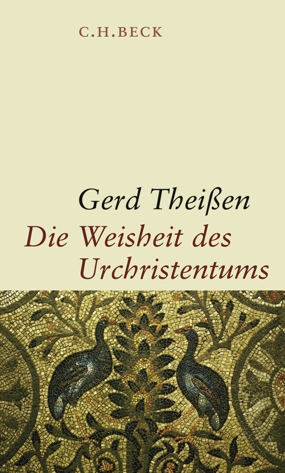 Cover: 9783406577437 | Die Weisheit des Urchristentums | Gerd Theißen | Buch | 2008 | Beck