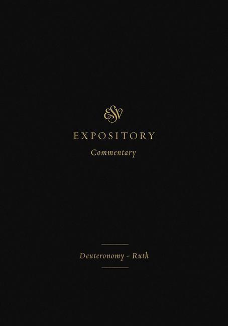 Cover: 9781433546327 | ESV Expository Commentary (Volume 2): Deuteronomy-Ruth | Buch | 2021