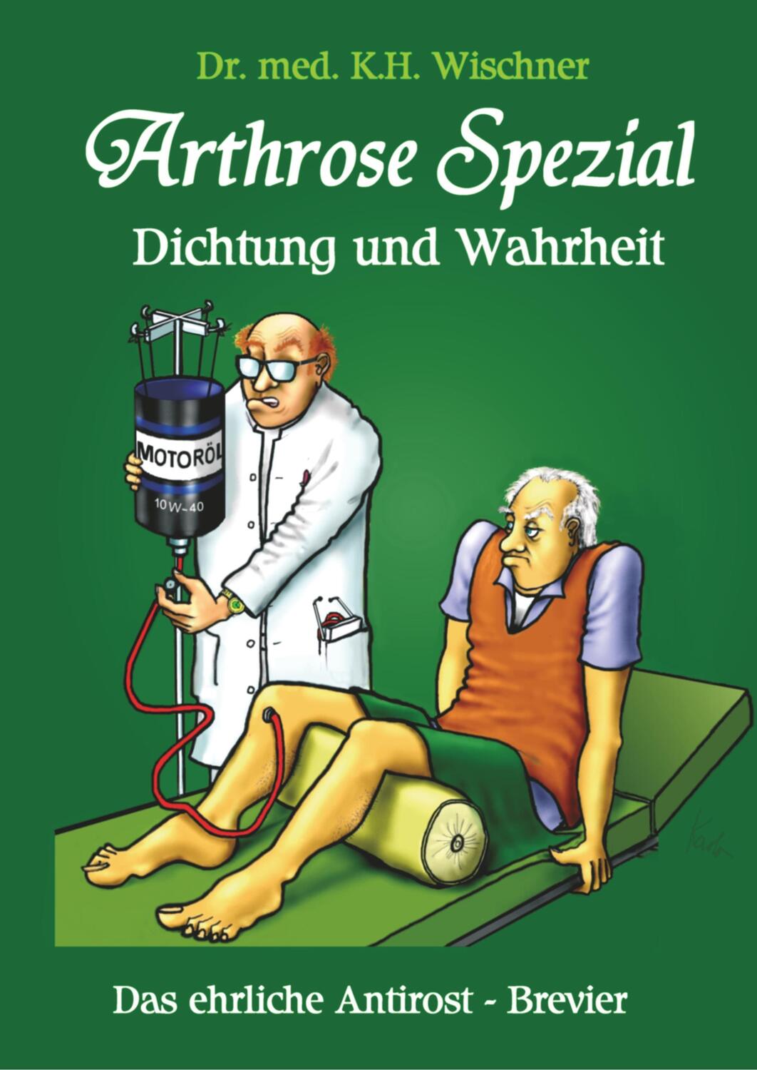 Cover: 9783734583018 | Arthrose Spezial | Karl-Heinz Wischner | Taschenbuch | tredition