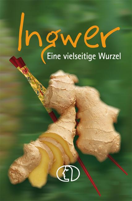Cover: 9783897983366 | Ingwer | Eine vielseitige Wurzel | Ute Scheffler | Buch | Deutsch