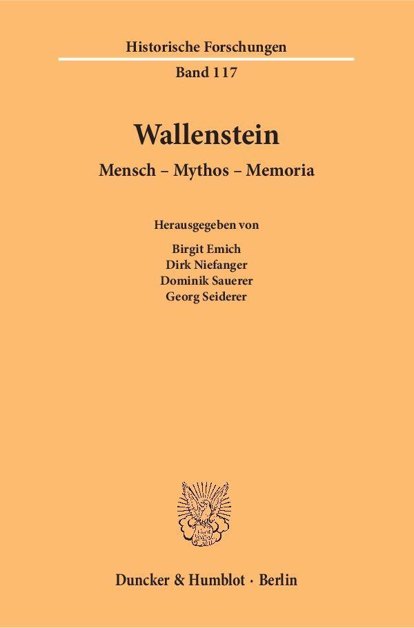 Cover: 9783428154289 | Wallenstein | Mensch, Mythos, Memoria, Historische Forschungen 117