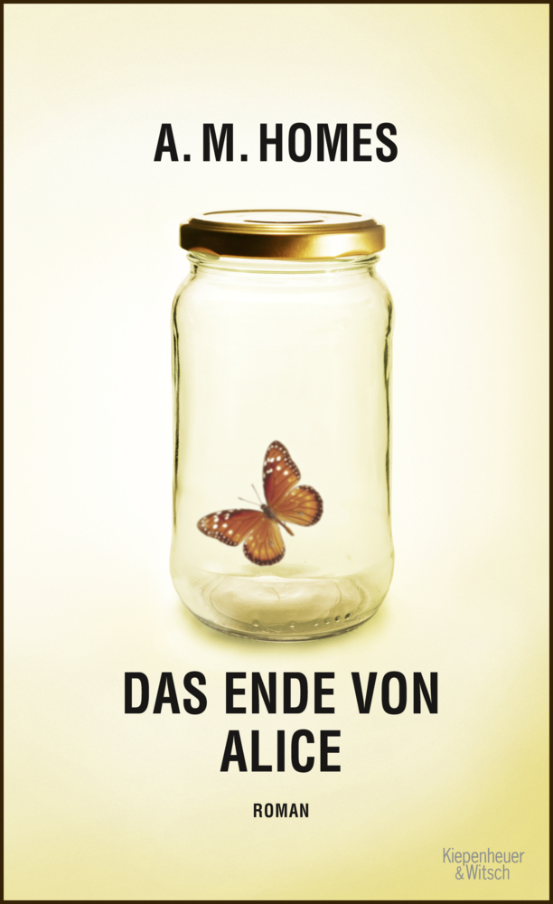 Cover: 9783462043815 | Das Ende von Alice | Roman | A. M. Homes | Buch | 304 S. | Deutsch