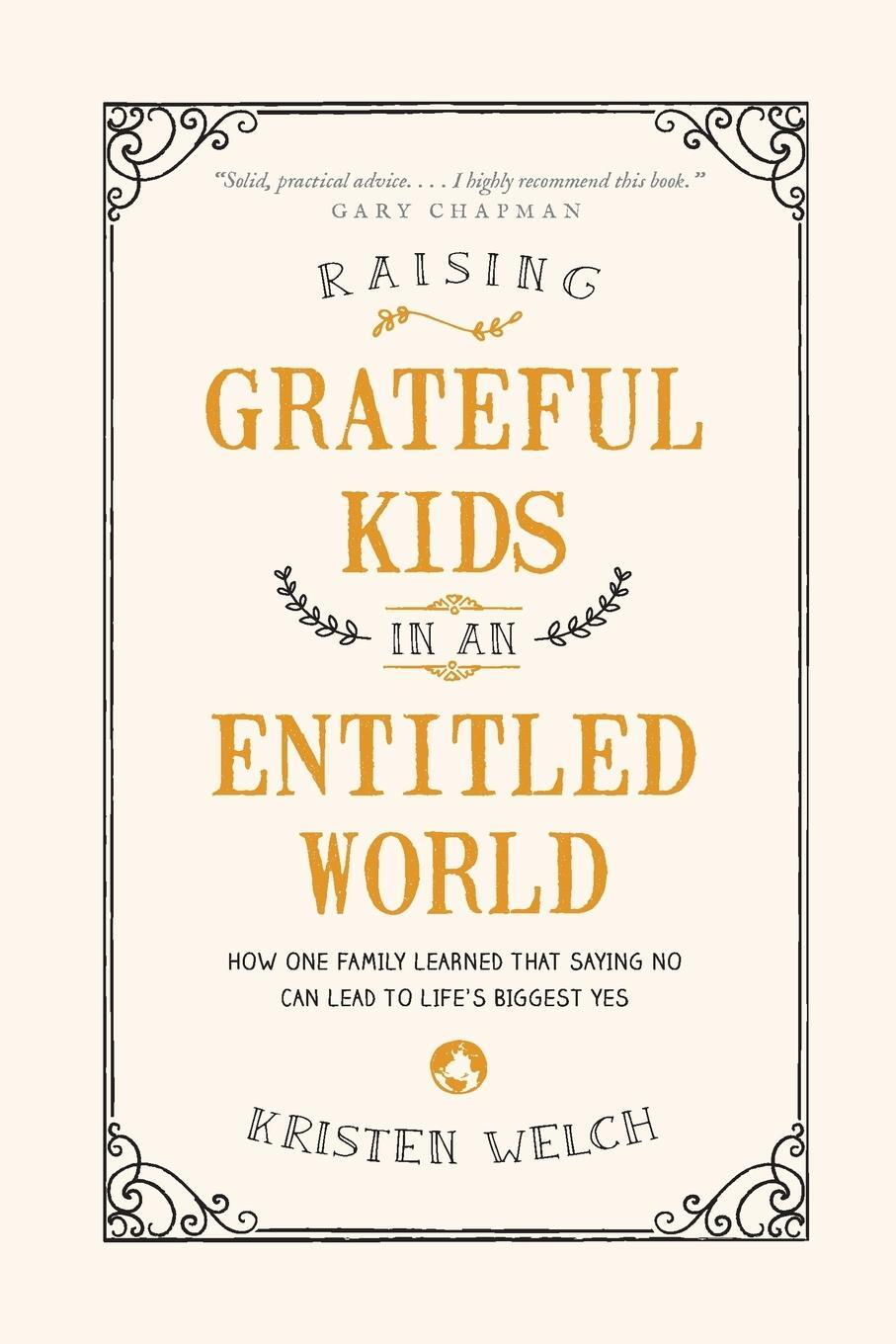 Cover: 9781496405296 | Raising Grateful Kids in an Entitled World | Kristen Welch | Buch