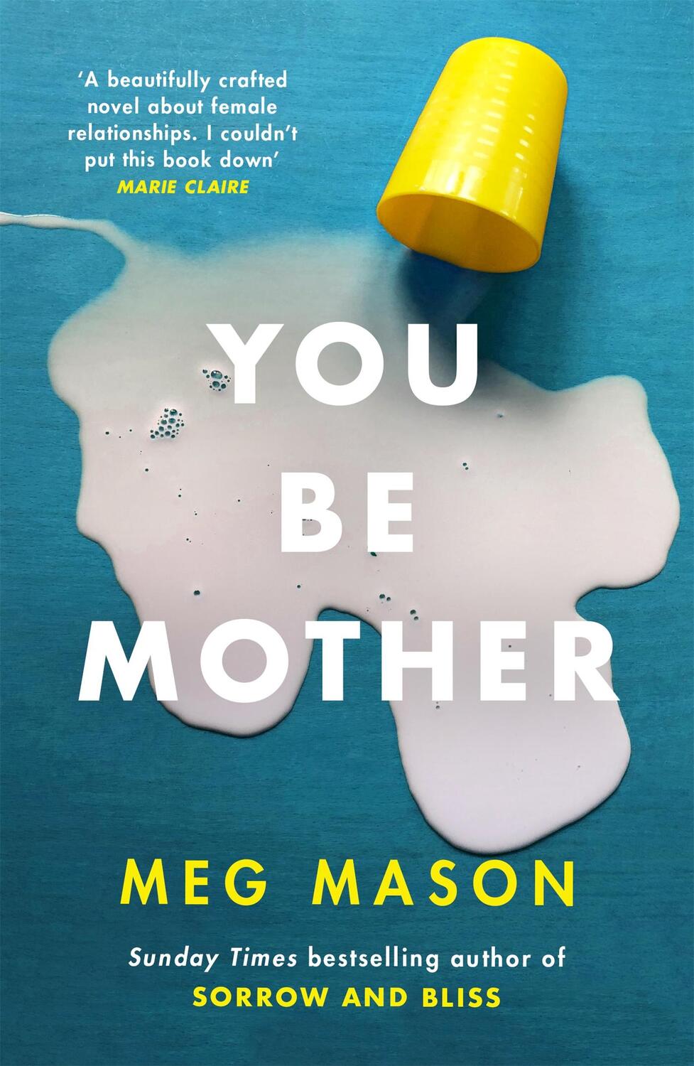 Cover: 9781474625029 | You Be Mother | The debut novel from the author of Sorrow and Bliss