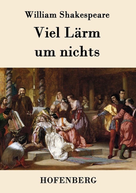 Cover: 9783843038188 | Viel Lärm um nichts | William Shakespeare | Taschenbuch | Paperback