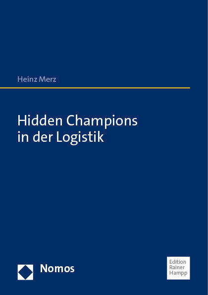 Cover: 9783985420506 | Hidden Champions in der Logistik | Heinz Merz | Taschenbuch | 423 S.