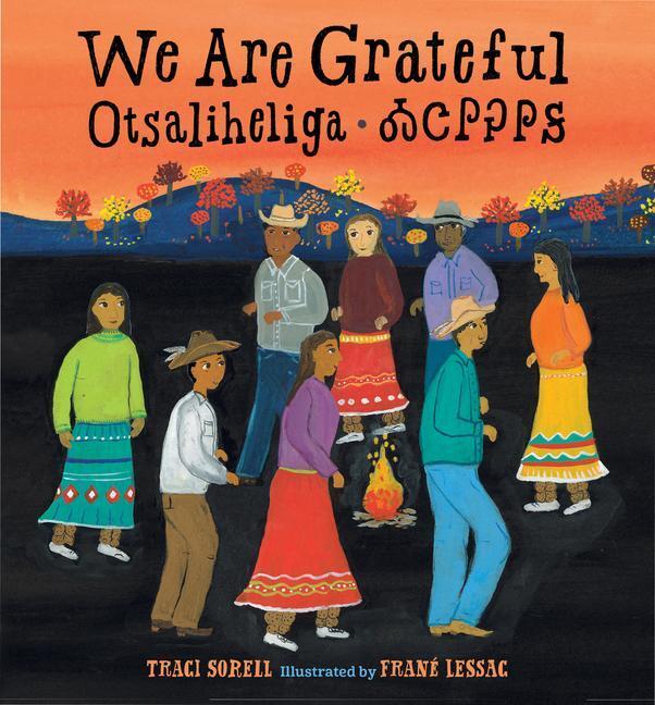 Cover: 9781623542993 | We Are Grateful: Otsaliheliga | Traci Sorell | Buch | Kinder-Pappbuch