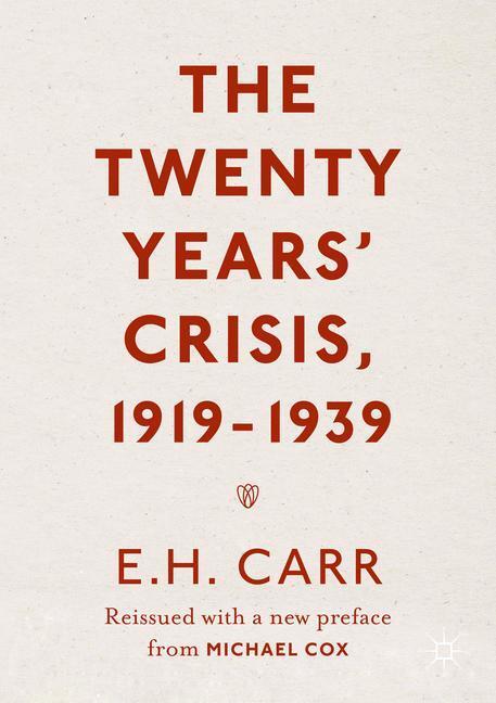 Cover: 9781349950751 | The Twenty Years' Crisis, 1919-1939 | E. H. Carr | Taschenbuch | 2016