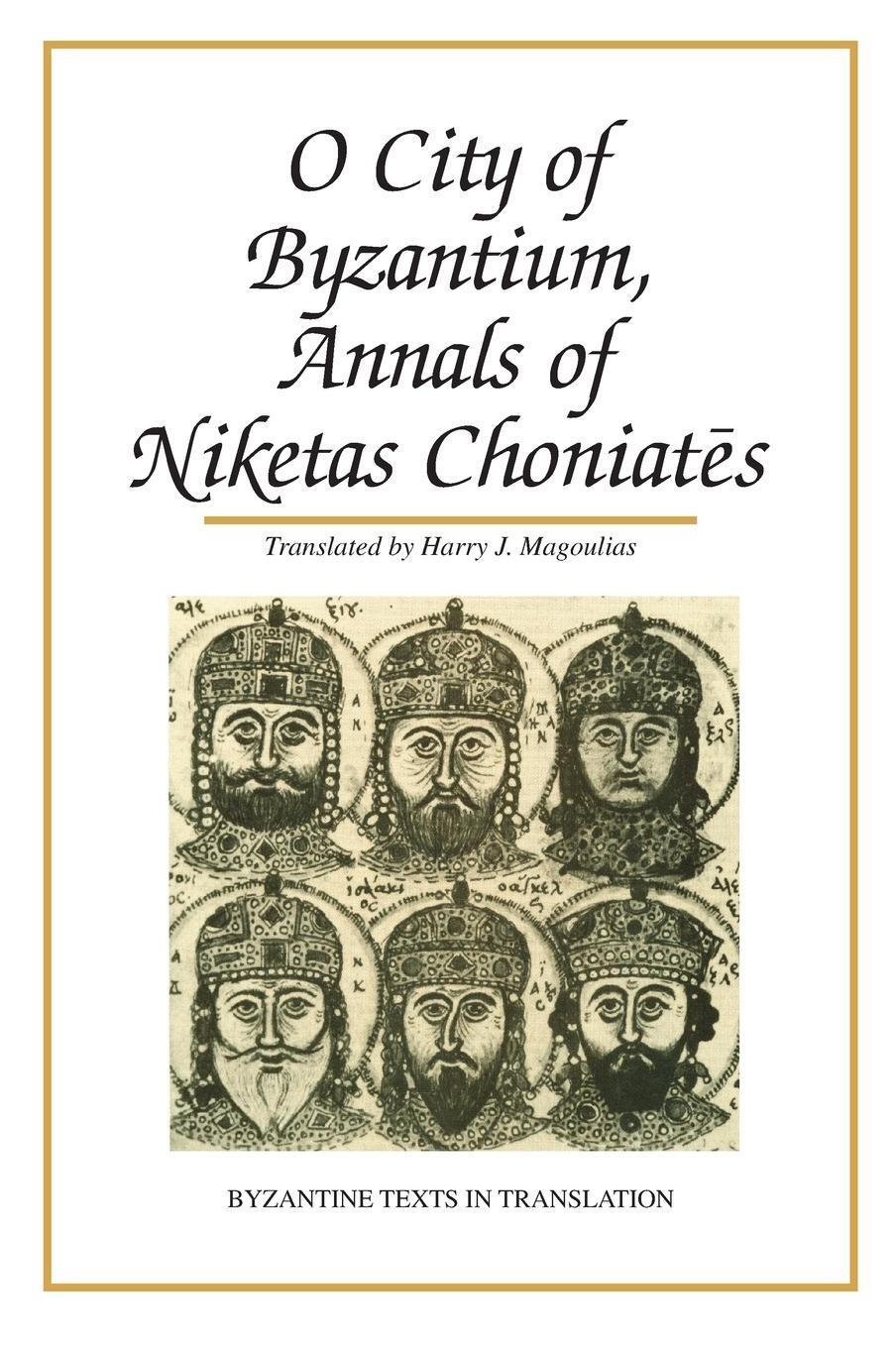 Cover: 9780814317648 | O City of Byzantium | Annals of Niketas Choniates | Buch | Englisch