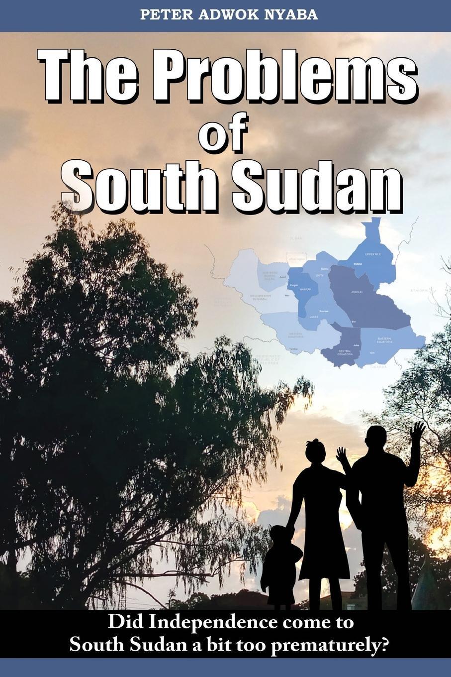 Cover: 9780975630426 | THE PROBLEMS OF SOUTH SUDAN | Peter Adwok Nyaba | Taschenbuch | 2024