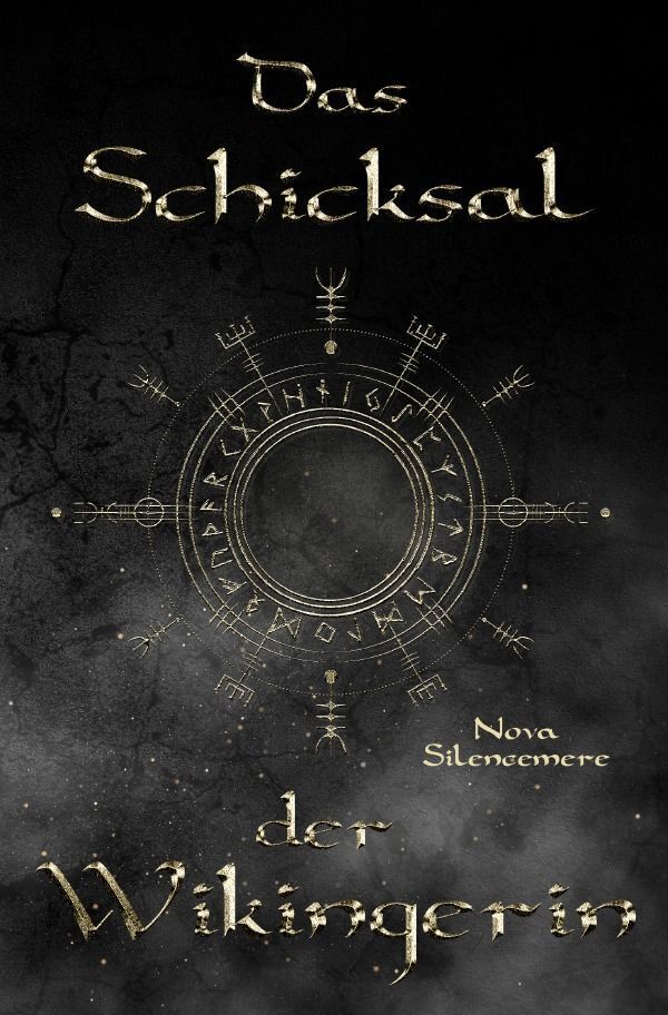 Cover: 9783758402241 | Das Schicksal der Wikingerin | Nova Silencemere | Taschenbuch | 344 S.