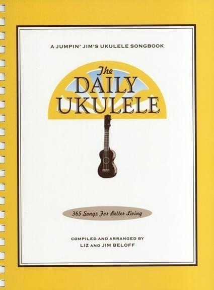Cover: 9781423477754 | The Daily Ukulele | 365 Songs for Better Living | Buch | Englisch