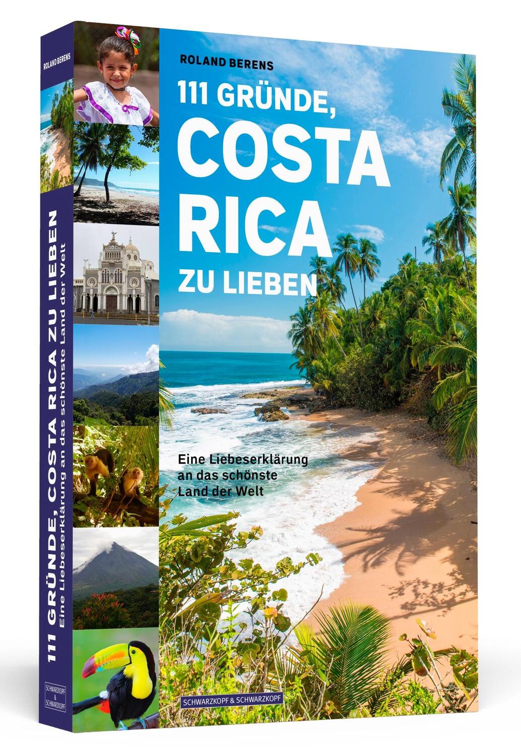Cover: 9783862657919 | 111 Gründe, Costa Rica zu lieben | Roland Berens | Taschenbuch | 2019