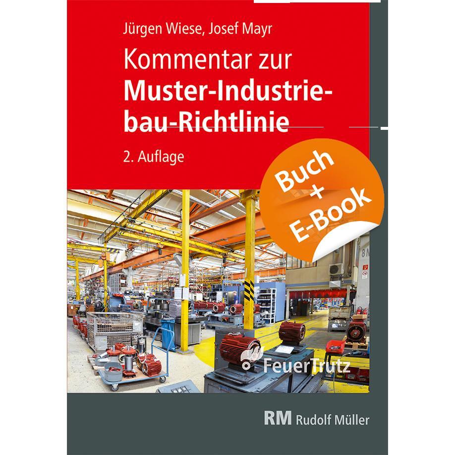 Cover: 9783862354986 | Kommentar zur Muster-Industriebau-Richtlinie - mit E-Book (PDF) | Buch