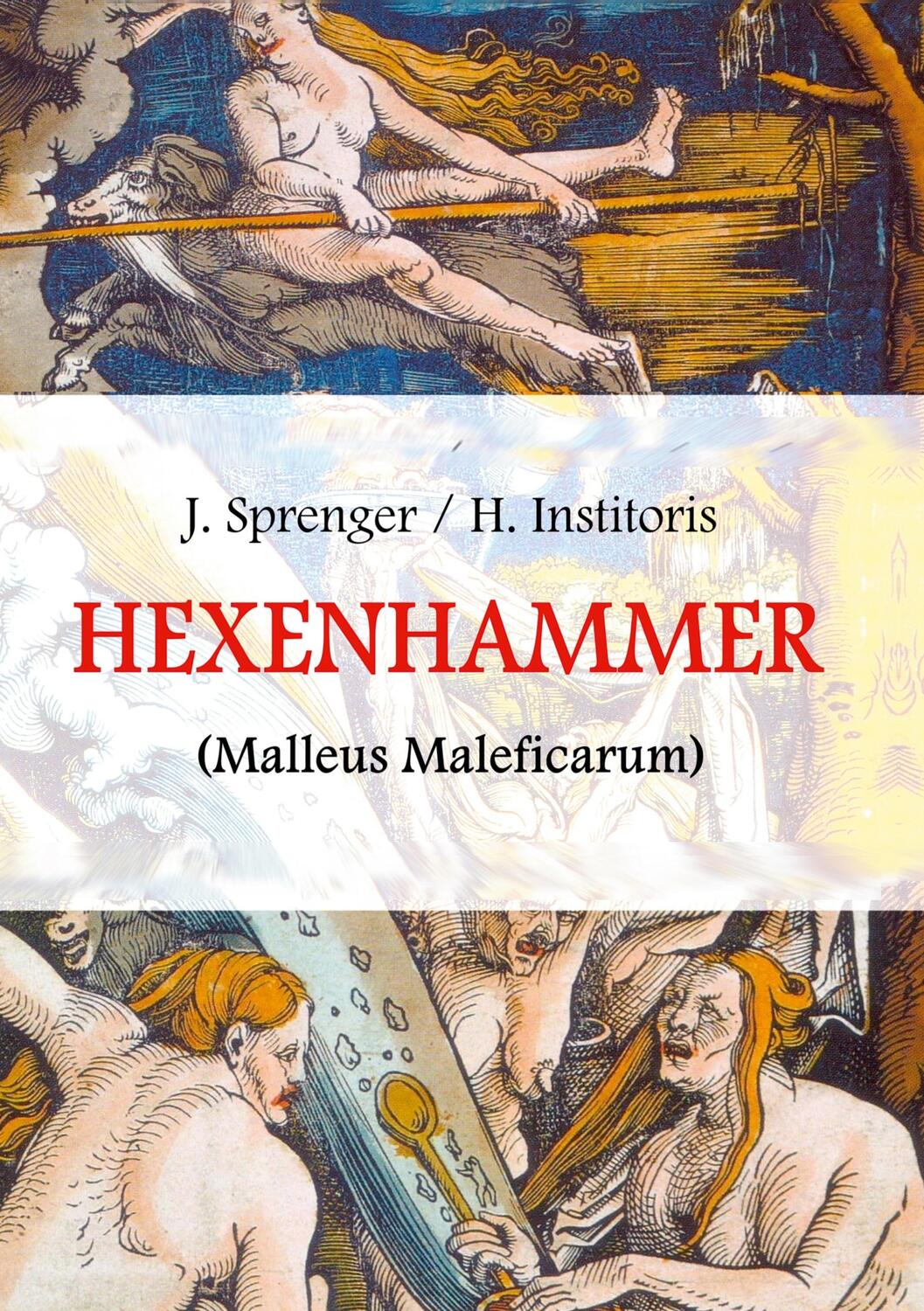 Cover: 9783755739616 | Malleus Maleficarum, das ist: Der Hexenhammer | Illustrierte Ausgabe