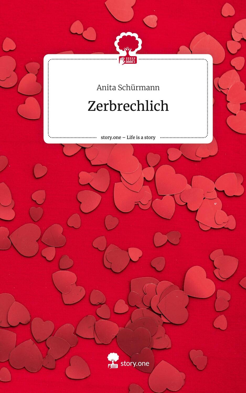 Cover: 9783711506917 | Zerbrechlich. Life is a Story - story.one | Anita Schürmann | Buch