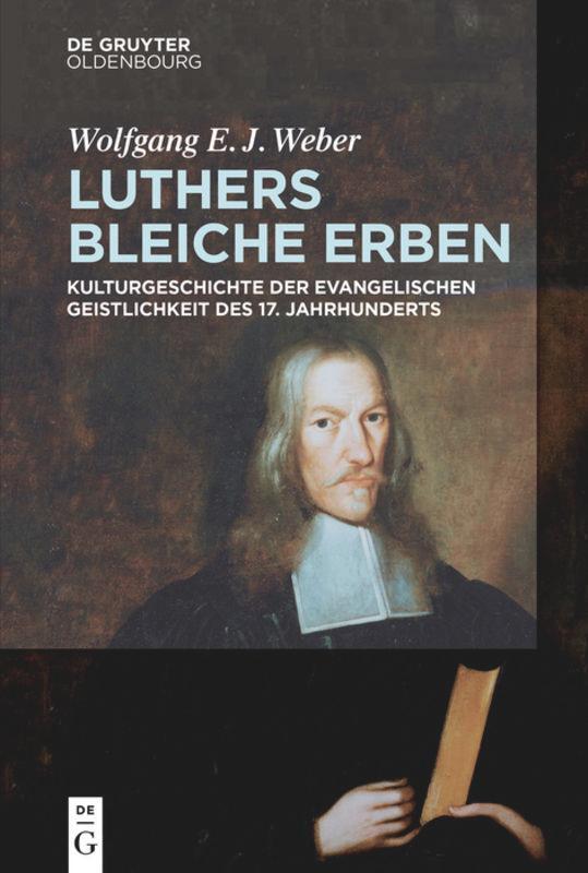 Cover: 9783110546811 | Luthers bleiche Erben | Wolfgang Weber | Taschenbuch | Paperback