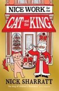 Cover: 9781407178882 | Nice Work for the Cat and the King | Nick Sharratt | Taschenbuch