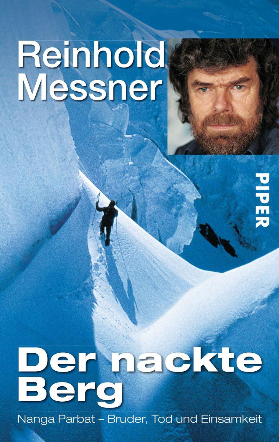Cover: 9783492239219 | Der nackte Berg | Nanga Parbat - Bruder, Tod und Einsamkeit | Messner