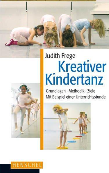 Cover: 9783894874957 | Kreativer Kindertanz | Judith Frege | Taschenbuch | Deutsch | 2018